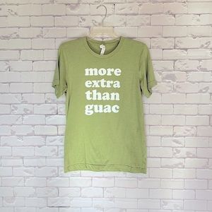 More Extra Than Guac T-shirt